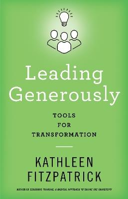 Leading Generously: Tools for Transformation - Kathleen Fitzpatrick - cover