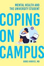 Coping on Campus: Mental Health and the University Student