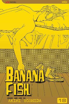 Banana Fish, Vol. 18 - Akimi Yoshida - cover