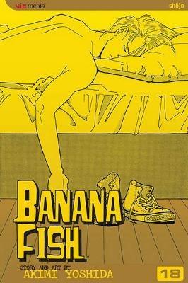 Banana Fish, Vol. 18 - Akimi Yoshida - cover