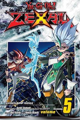 Yu-Gi-Oh! Zexal, Vol. 5 - Kazuki Takahashi,Studio Dice,Shin Yoshida - cover