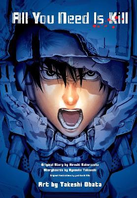 All You Need Is Kill (manga) - Hiroshi Sakurazaka,Ryosuke Takeuchi,Yoshitoshi Abe - cover