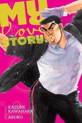 My Love Story!!, Vol. 8 - Kazune Kawahara - cover