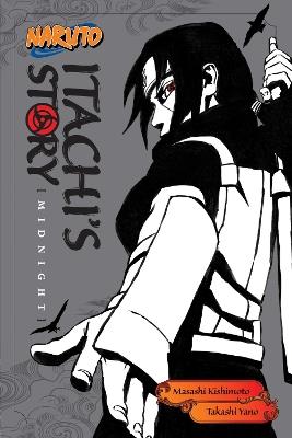 Naruto: Itachi's Story, Vol. 2: Midnight - Takashi Yano - cover