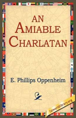 An Amiable Charlatan - E Phillips Oppenheim - cover