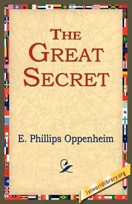 The Great Secret - E Phillips Oppenheim - cover