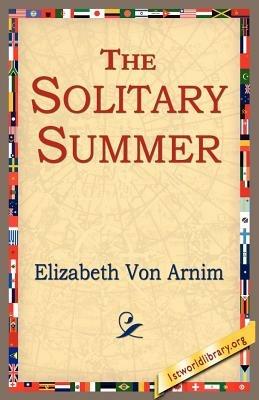 The Solitary Summer - Elizabeth Von Arnim - cover