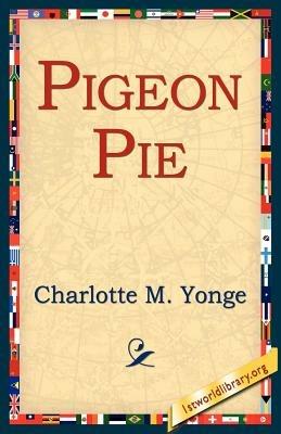 Pigeon Pie - Charlotte M Yonge - cover