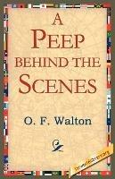 A Peep Behind the Scenes