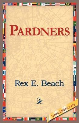 Pardners - Rex Beach - cover