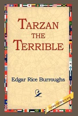Tarzan the Terrible - Edgar Rice Burroughs - cover