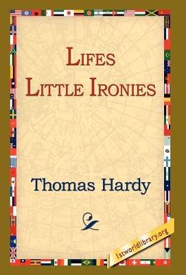 Lifes Little Ironies - Thomas Hardy - cover