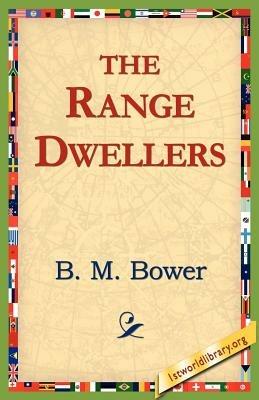 The Range Dwellers - B M Bower - cover