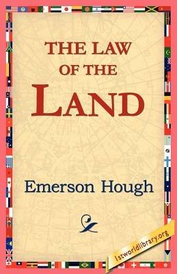 The Law of the Land - Emerson Hough - cover