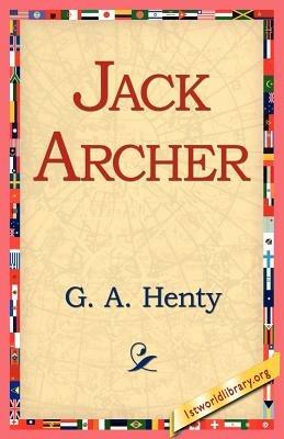 Jack Archer - G a Henty - cover