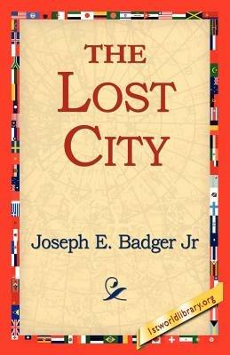 The Lost City - Joseph E Badger - cover