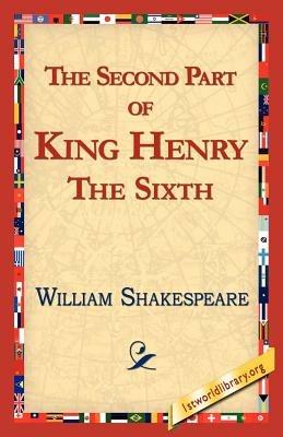 The Second Part of King Henry the Sixth - William Shakespeare - cover