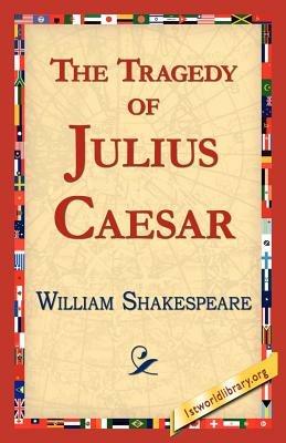 The Tragedy of Julius Caesar - William Shakespeare - cover