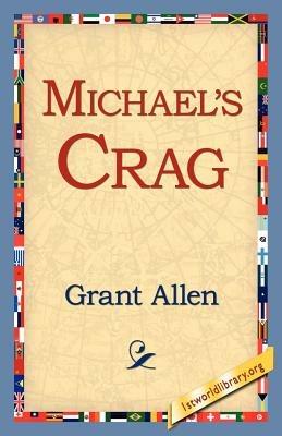 Michael's Crag - Grant Allen - cover