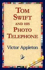 Tom Swift and His Photo Telephone
