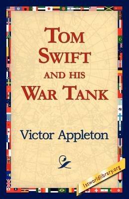 Tom Swift and His War Tank - Victor Appleton - cover