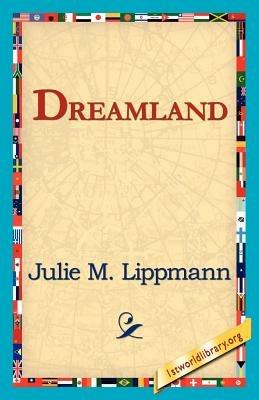 Dreamland - Julie M Lippmann - cover