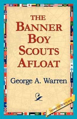 The Banner Boy Scouts Afloat - George A Warren - cover