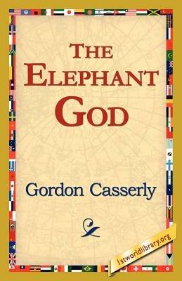 The Elephant God - Gordon Casserly - cover