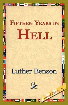Fifteen Years in Hell - Luther Benson - cover