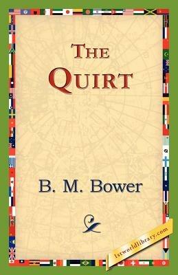 The Quirt - B M Bower - cover