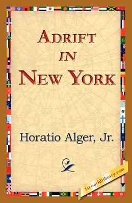 Adrift in New York - Horatio Alger - cover