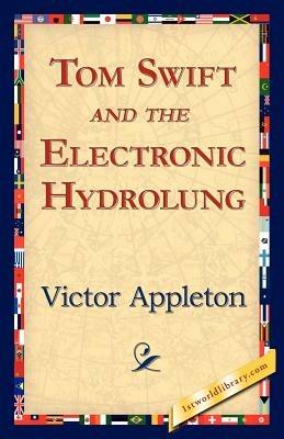 Tom Swift and the Electronic Hydrolung - Victor Appleton - cover