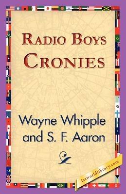 Radio Boys Cronies - Wayne Whipple - cover