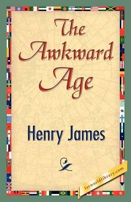 The Awkward Age - Henry James,Henry James - cover