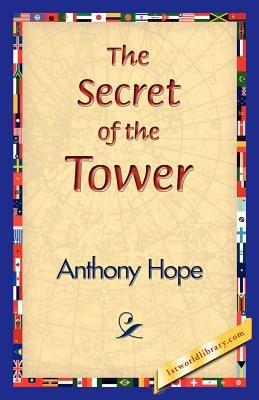 The Secret of the Tower - Anthony Hope - cover