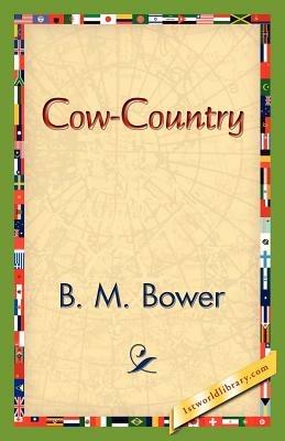 Cow-Country - B M Bower - cover