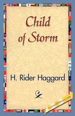 Child of Storm - H Rider Haggard - cover