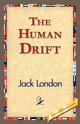 The Human Drift - Jack London - cover