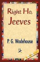 Right Ho, Jeeves - P G Wodehouse - cover