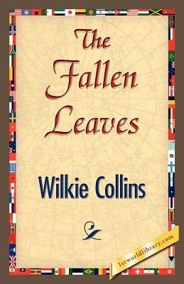 The Fallen Leaves - Wilkie Collins - cover