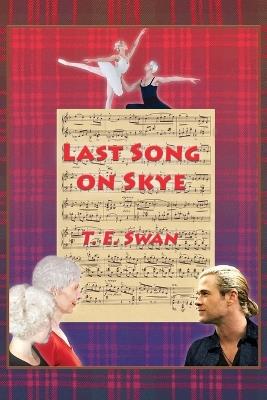 Last Song on Skye - T E Swan - cover
