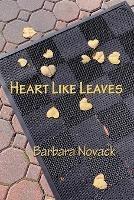 Heart Like Leaves - Barbara Novack - cover