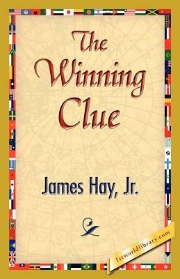 The Winning Clue - James Hay,Jr James Hay - cover