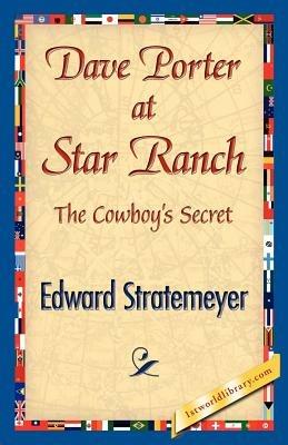 Dave Porter at Star Ranch - Edward Stratemeyer - cover
