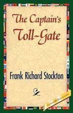 The Captain's Toll-Gate