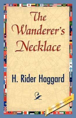 The Wanderer's Necklace - H Rider Haggard - cover