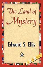 The Land of Mystery