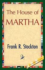 The House of Martha