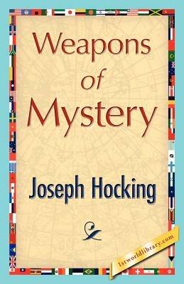 Weapons of Mystery - Hocking Joseph Hocking,Joseph Hocking - cover