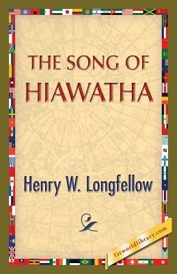 The Song of Hiawatha - Henry Wadsworth Longfellow - cover